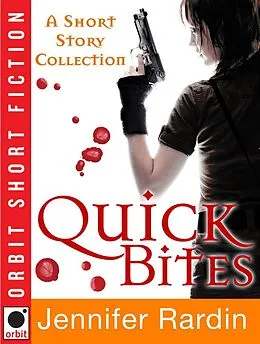 E-Book (epub) Quick Bites: A Short Story collection von Jennifer Rardin