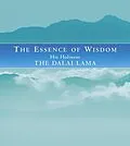 E-Book (epub) Essence Of Wisdom von The Dalai Lama