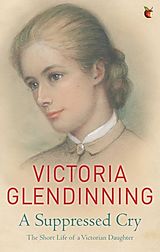 eBook (epub) Suppressed Cry de Victoria Glendinning