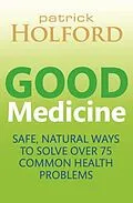 E-Book (epub) Good Medicine von Patrick Holford