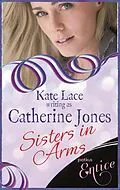 E-Book (epub) Sisters In Arms von Catherine Jones