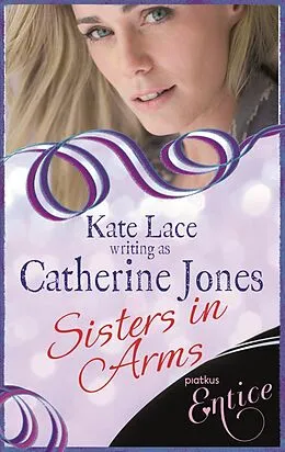 E-Book (epub) Sisters In Arms von Catherine Jones