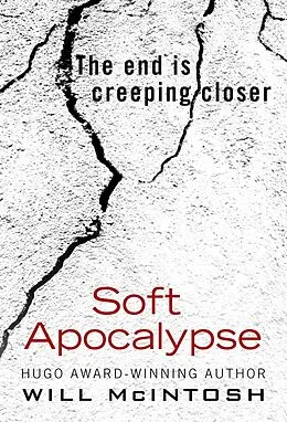 E-Book (epub) Soft Apocalypse von Will McIntosh