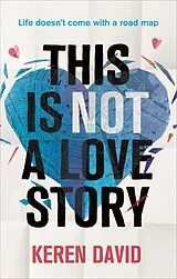 E-Book (epub) This is Not a Love Story von Keren David