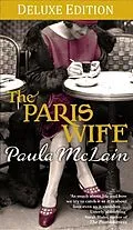 E-Book (epub) Paris Wife Deluxe Edition von Paula McLain