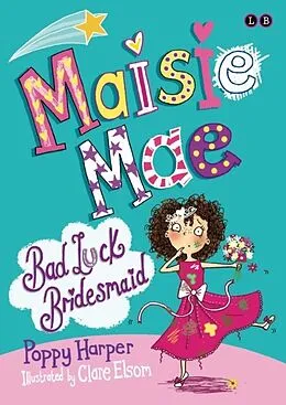 E-Book (epub) Bad Luck Bridesmaid von Poppy Harper
