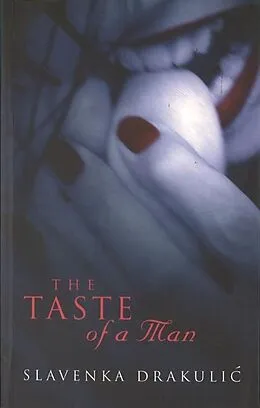 E-Book (epub) Taste Of A Man von Slavenka Drakulic