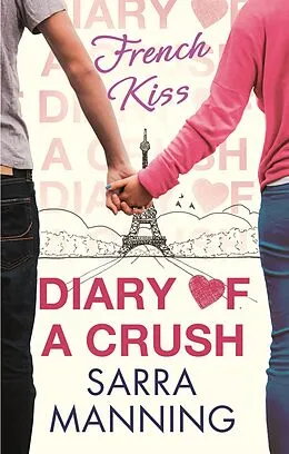 E-Book (epub) Diary of a Crush: French Kiss von Sarra Manning