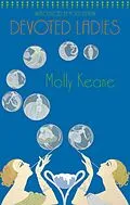 E-Book (epub) Devoted Ladies von Molly Keane