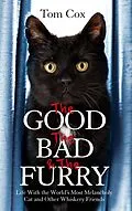 E-Book (epub) Good, The Bad and The Furry von Tom Cox