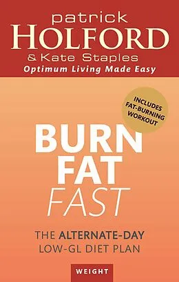E-Book (epub) Burn Fat Fast von Patrick Holford, Kate Staples