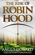 E-Book (epub) Rise of Robin Hood von Angus Donald