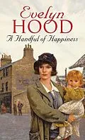 E-Book (epub) Handful Of Happiness von Evelyn Hood
