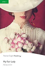Kartonierter Einband Level 3: My Fair Lady von Alan Lerner, Alan J Lerner