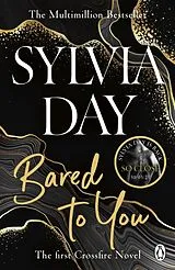 Kartonierter Einband Crossfire Trilogy 1. Bared to You von Sylvia Day