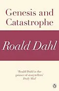 E-Book (epub) Genesis and Catastrophe (A Roald Dahl Short Story) von Roald Dahl