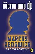 E-Book (epub) Doctor Who: The Spear of Destiny von Marcus Sedgwick