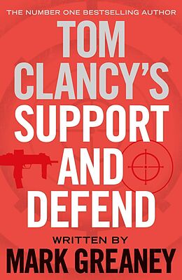 eBook (epub) Tom Clancy's Support and Defend de Mark Greaney