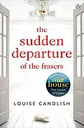E-Book (epub) The Sudden Departure of the Frasers von Louise Candlish