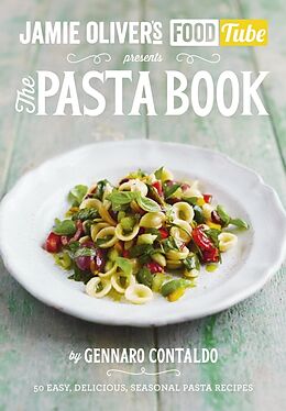Couverture cartonnée Jamie's Food Tube: The Pasta Book de Gennaro Contaldo