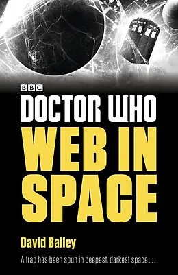 E-Book (epub) Doctor Who: Web in Space von David Bailey