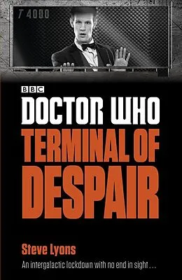 E-Book (epub) Doctor Who: Terminal of Despair von Steve Lyons
