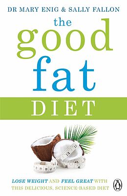 E-Book (epub) Good Fat Diet von Mary Enig