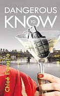 E-Book (epub) Dangerous to Know von Chlo Esposito