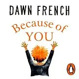 Audio CD (CD/SACD) Because of You von Dawn French