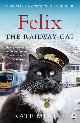Couverture cartonnée Felix the Railway Cat de Kate Moore