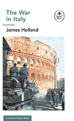 eBook (epub) War in Italy: A Ladybird Expert Book de James Holland