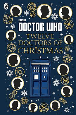E-Book (epub) Doctor Who: Twelve Doctors of Christmas von Colin Brake, Richard Dungworth, Mike Tucker