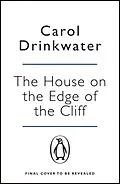 E-Book (epub) House on the Edge of the Cliff von Carol Drinkwater