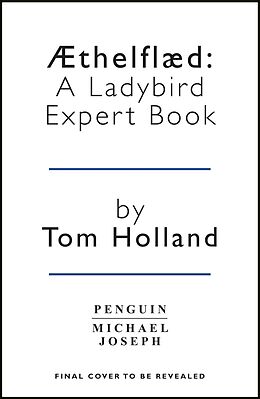E-Book (epub) thelfl d: A Ladybird Expert Book von Tom Holland