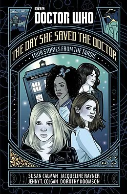 E-Book (epub) Doctor Who: The Day She Saved the Doctor von Susan Calman, Jenny T. Colgan, Jacqueline Rayner