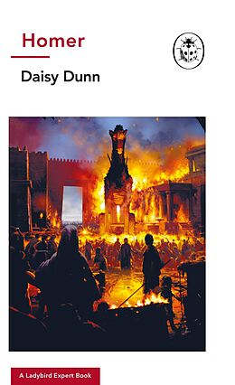 E-Book (epub) Homer: A Ladybird Expert Book von Daisy Dunn
