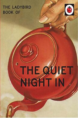 E-Book (epub) Ladybird Book of The Quiet Night In (Ladybird for Grown-Ups) von Jason Hazeley, Joel Morris
