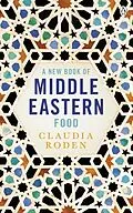 E-Book (epub) New Book of Middle Eastern Food von Claudia Roden