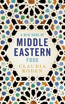 E-Book (epub) New Book of Middle Eastern Food von Claudia Roden