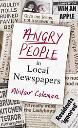 E-Book (epub) Angry People in Local Newspapers von Alistair Coleman