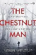 Kartonierter Einband The Chestnut Man von Søren Sveistrup