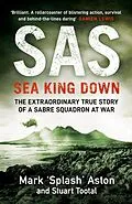 E-Book (epub) SAS: Sea King Down von Mark Aston, Stuart Tootal