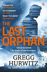 Kartonierter Einband The Last Orphan von Gregg Hurwitz