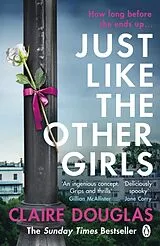 Kartonierter Einband Just Like the Other Girls von Claire Douglas