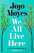 E-Book (epub) We All Live Here von Jojo Moyes
