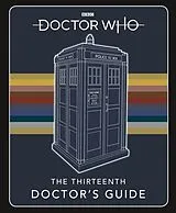 Fester Einband Doctor Who: Thirteenth Doctor's Guide von Doctor Who