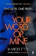 Kartonierter Einband Your Word Or Mine von Lia Middleton