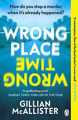 Couverture cartonnée Wrong Place Wrong Time de Gillian McAllister