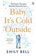 E-Book (epub) Baby It's Cold Outside von Emily Bell