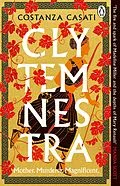 E-Book (epub) Clytemnestra von Costanza Casati
